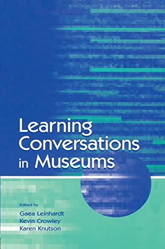 Beispielbild fr Learning Conversations in Museums zum Verkauf von Chiron Media