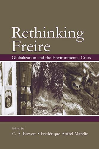 Beispielbild fr Rethinking Freire: Globalization and the Environmental Crisis zum Verkauf von Blackwell's