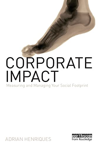 Imagen de archivo de Corporate Impact: Measuring and Managing Your Social Footprint a la venta por Blackwell's