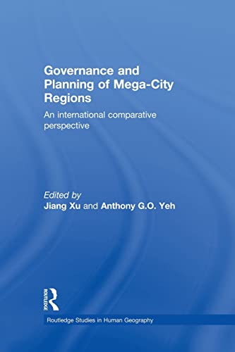 Stock image for Governance and Planning of Mega-City Regions: An International Comparative Perspective (Routledge Studies in Human Geography) for sale by Chiron Media