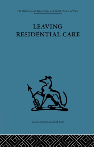 Stock image for Leaving Residential Care for sale by Blackwell's