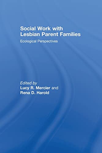 Imagen de archivo de Social Work with Lesbian Parent Families: Ecological Perspectives a la venta por Chiron Media