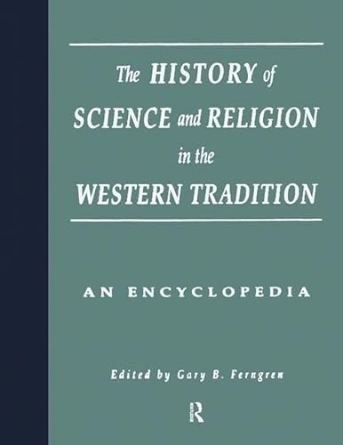 Beispielbild fr The History of Science and Religion in the Western Tradition: An Encyclopedia zum Verkauf von Revaluation Books