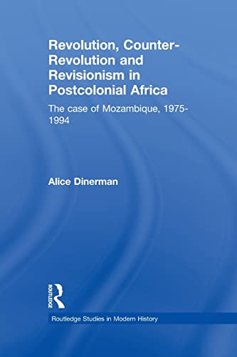 Stock image for Revolution, Counter-Revolution and Revisionism in Postcolonial Africa (Routledge Studies in Modern History) for sale by Chiron Media