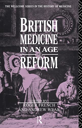 Imagen de archivo de British Medicine in an Age of Reform a la venta por Chiron Media