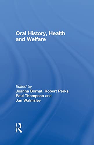 Stock image for Oral History, Health and Welfare for sale by Blackwell's