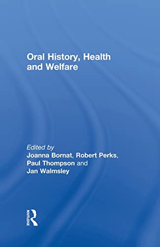 Stock image for Oral History, Health and Welfare for sale by GF Books, Inc.