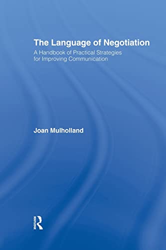 Beispielbild fr The Language of Negotiation: A Handbook of Practical Strategies for Improving Communication zum Verkauf von Blackwell's