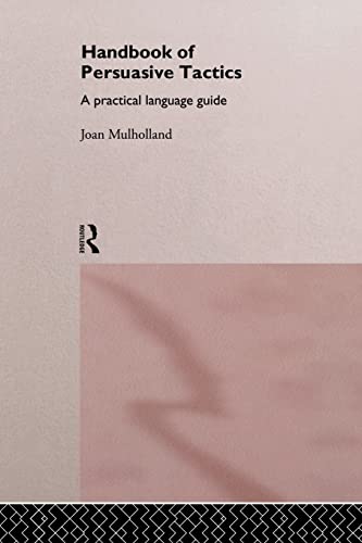 9781138868274: A Handbook of Persuasive Tactics: A Practical Language Guide