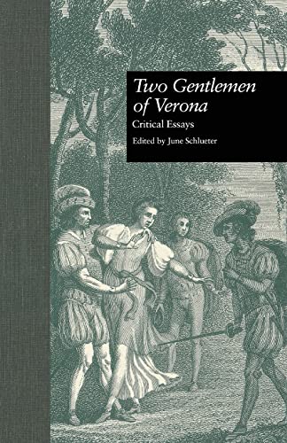 Beispielbild fr Two Gentlemen of Verona: Critical Essays (Shakespeare Criticism) zum Verkauf von Chiron Media