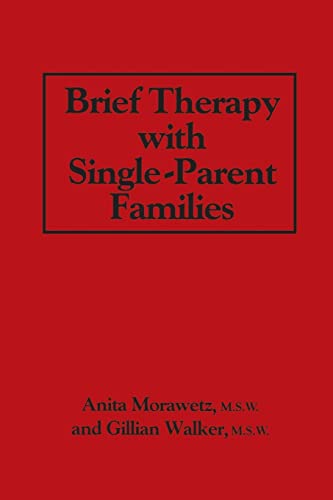 9781138868991: Brief Therapy With Single-Parent Families