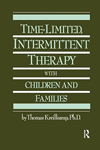 Beispielbild fr Time-Limited, Intermittent Therapy With Children And Families zum Verkauf von Blackwell's