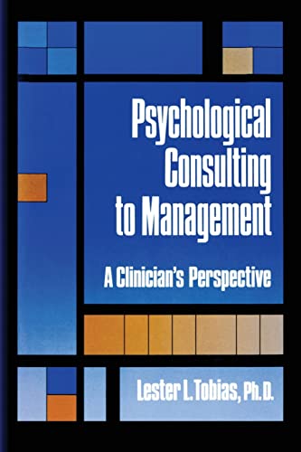 Beispielbild fr Psychological Consulting To Management: A Clinician's Perspective zum Verkauf von Blackwell's