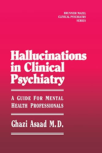 Imagen de archivo de Hallunications In Clinical Psychiatry: A Guide For Mental Health Professionals a la venta por Chiron Media