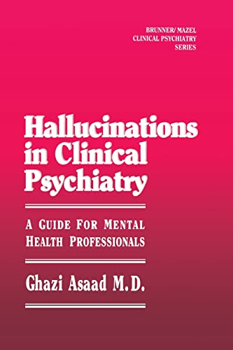 Stock image for Hallunications In Clinical Psychiatry: A Guide For Mental Health Professionals for sale by Chiron Media