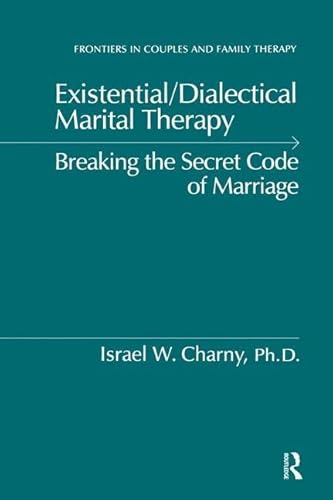 Imagen de archivo de Existential/Dialectical Marital Therapy a la venta por Blackwell's