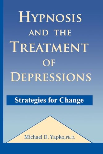 Beispielbild fr Hypnosis and the Treatment of Depressions zum Verkauf von Buchpark