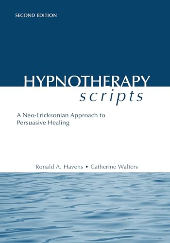 9781138869615: Hypnotherapy Scripts: A Neo-Ericksonian Approach to Persuasive Healing