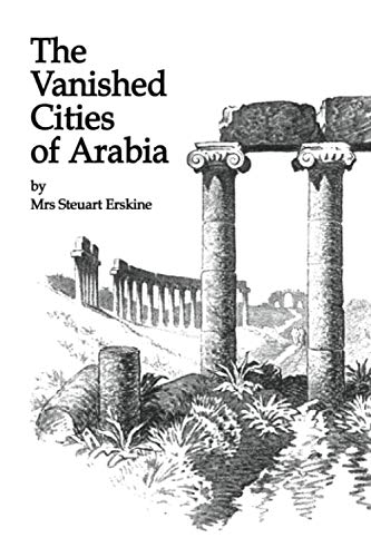 Stock image for Vanished Cities Of Arabia for sale by Blackwell's