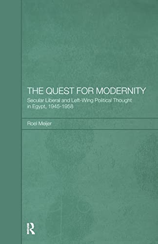 9781138869875: The Quest for Modernity: Secular Liberal and Left-wing Political Thought in Egypt, 1945-1958