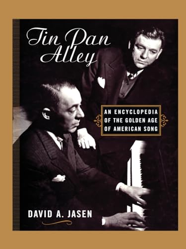 9781138870215: Tin Pan Alley: An Encyclopedia of the Golden Age of American Song