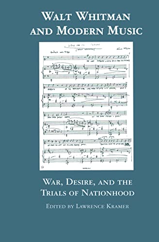 Beispielbild fr Walt Whitman and Modern Music: War, Desire, and the Trials of Nationhood zum Verkauf von Blackwell's