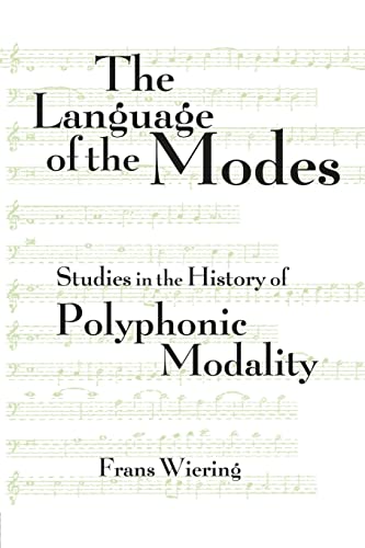9781138870338: The Language of the Modes: Studies in the History of Polyphonic Modality (Criticism and Analysis of Early Music)