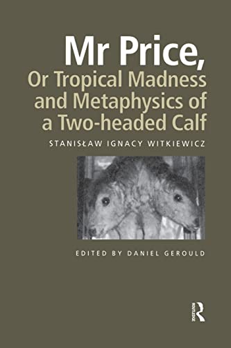 9781138870499: Mr Price, or Tropical Madness and Metaphysics of a Two- Headed Calf (Routledge Harwood Polish and East European Theatre Archive, 12)