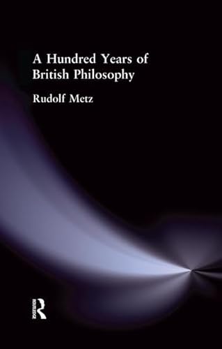 Imagen de archivo de A Hundred Years of British Philosophy a la venta por Chiron Media