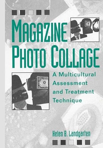Beispielbild fr Magazine Photo Collage: A Multicultural Assessment And Treatment Technique zum Verkauf von WeBuyBooks