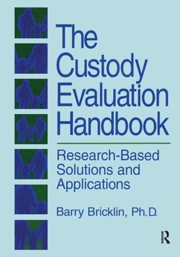 Stock image for The Custody Evaluation Handbook: Research Based Solutions & Applications for sale by ThriftBooks-Dallas
