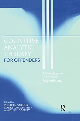 Beispielbild fr Cognitive Analytic Therapy for Offenders: A New Approach to Forensic Psychotherapy zum Verkauf von Blackwell's