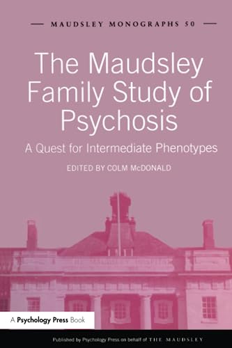 Stock image for The Maudsley Family Study of Psychosis for sale by California Books