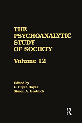9781138872219: The Psychoanalytic Study of Society, V. 12: Essays in Honor of George Devereux