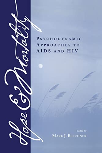 Beispielbild fr Hope and Mortality: Psychodynamic Approaches to AIDS and HIV zum Verkauf von Blackwell's