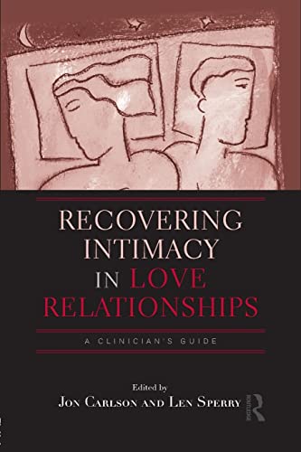 Stock image for Recovering Intimacy in Love Relationships: A Clinician's Guide for sale by Blackwell's