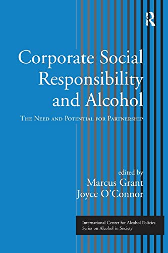 Stock image for Corporate Social Responsibility and Alcohol: The Need and Potential for Partnership (ICAP Series on Alcohol in Society) for sale by Lucky's Textbooks