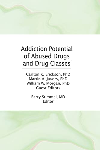 9781138873148: Addiction Potential of Abused Drugs and Drug Classes (Advances in Alcohol & Substance Abuse)