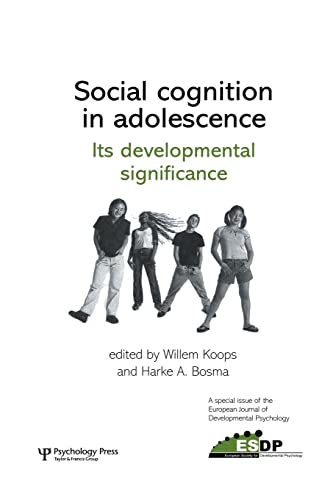 Imagen de archivo de Social Cognition in Adolescence: Its Developmental Significance: A Special Issue of the European Journal of Developmental Psychology a la venta por Chiron Media