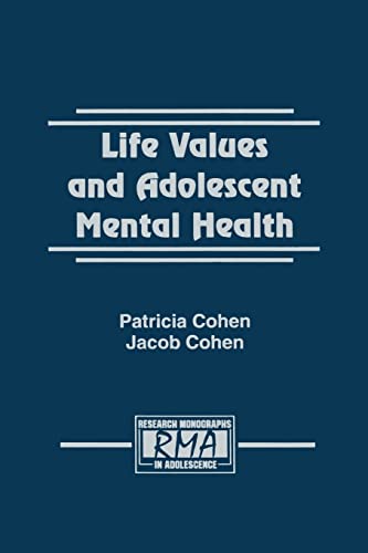 Stock image for Life Values and Adolescent Mental Health (Research Monographs in Adolescence Series) for sale by Chiron Media