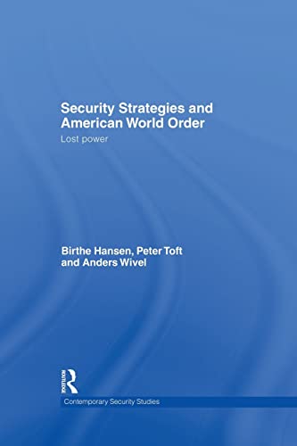Beispielbild fr Security Strategies and American World Order: Lost Power zum Verkauf von Blackwell's