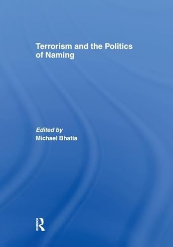 Beispielbild fr Terrorism and the Politics of Naming zum Verkauf von Blackwell's