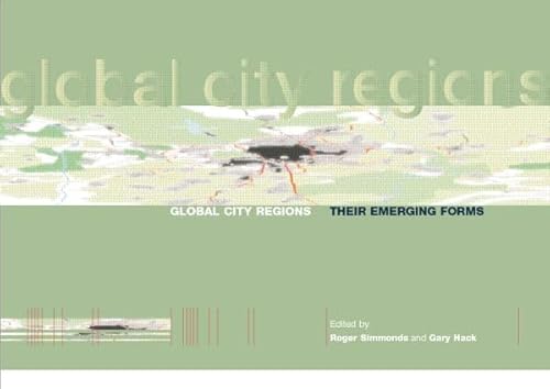 9781138873896: Global City Regions: Their Emerging Forms