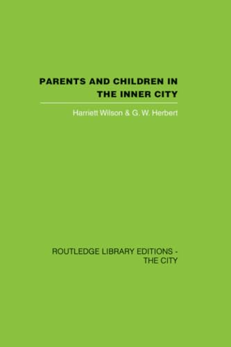 Imagen de archivo de Parents and Children in the Inner City a la venta por Blackwell's