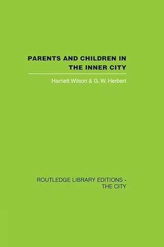 9781138873926: Parents and Children in the Inner City