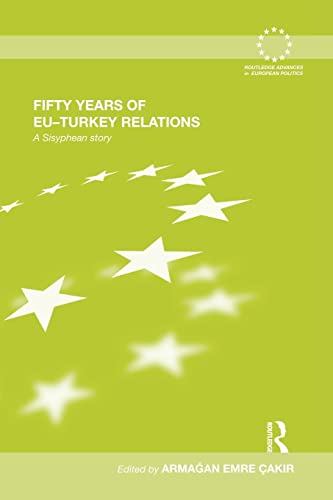 Imagen de archivo de Fifty Years of EU-Turkey Relations a la venta por Chiron Media