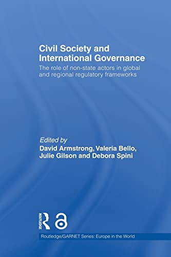 Imagen de archivo de Civil Society and International Governance The Role of NonState Actors in the EU, Africa, Asia and Middle East a la venta por PBShop.store US