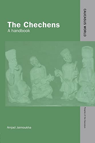 Beispielbild fr The Chechens A Handbook Caucasus World Peoples of the Caucasus zum Verkauf von PBShop.store US