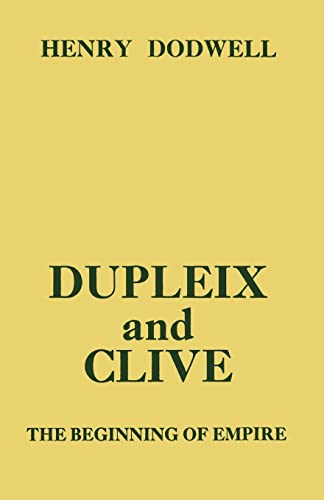 Imagen de archivo de Dupleix and Clive: Beginning of Empire a la venta por Chiron Media