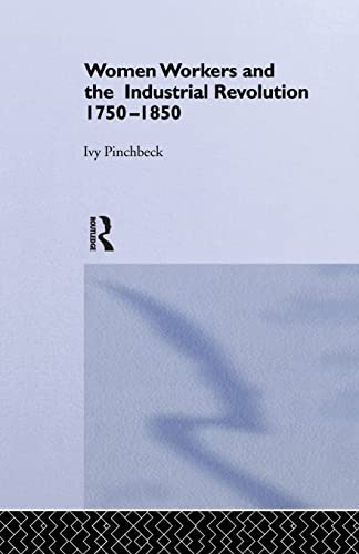 9781138874633: Women Workers in the Industrial Revolution 1750-1850